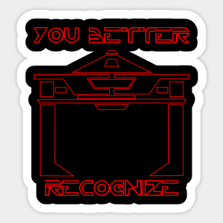 You Better Recognize Sticker
